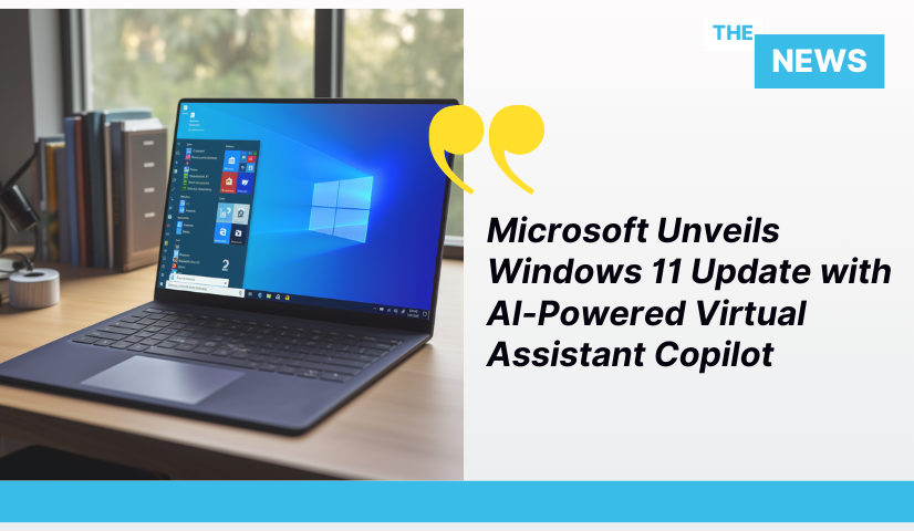 Microsoft Unveils Windows 11 Update With AI-Powered Virtual Assistant ...